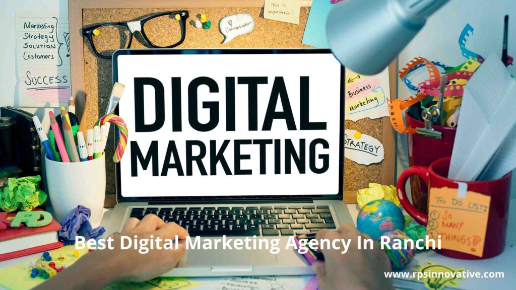 Best Digital Marketing Agency In Ranchi